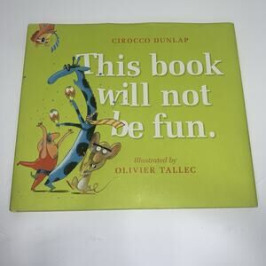 This Book Will Not Be Fun , Dunlap, Cirocco